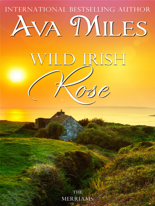 Title details for Wild Irish Rose by Ava Miles - Available